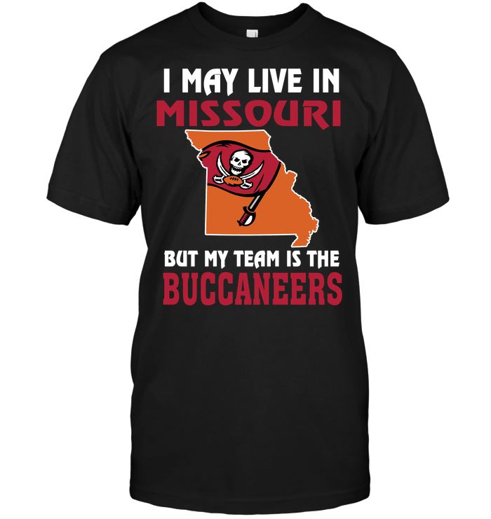 Tampa Bay Buccaneers "i May Live In Missouri" T-Shirt
